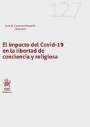 El impacto del COVID-19 en la libertad de conciencia y religiosa