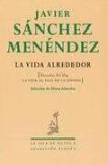 La vida alrededor