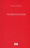 Vir heroicus sublimis