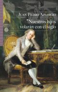 Nuestros hijos volarn con el siglo