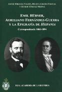 Emil Hbner, Aureliano Fernndez Guerra y la epigrafa de Hispania