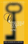 Compases finales de la cultura ilustrada en la poca de Carlos IV