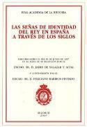 Las seas de identidad del Rey en Espaa a travs de los siglos