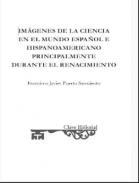 Imágenes de la ciencia en el mundo español e hispanoamericano principalmente durante el renacimiento