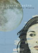 La luna siempre miente