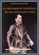 La monarqua espaola de los siglos XVI y XVII