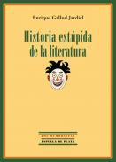 Historia estpida de la literatura