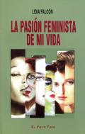La pasin feminista de mi vida 