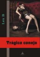 Trgico conejo