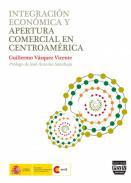 Integracin econmica y apertura comercial en Centroamrica