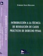 Introduccin a la tcnica de resolucin de casos prcticos de derecho penal