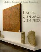 Itlica, cien aos, cien piezas