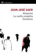 Responso ; La vuelta completa ; Cicatrices