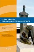 Controversias en analgo-anestesia obsttrica
