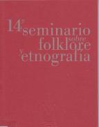 14 Seminario sobre Folklore y Etnografa
