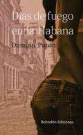 Das de fuego en la Habana