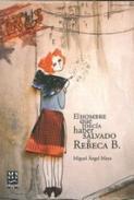 El hombre que deca haber salvado Rebeca B