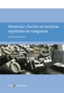 Memoria y ficcin en las letras espaolas de trasguerra