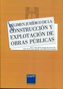 Rgimen jurdico de la construccin y explotacin de obras pblicas 