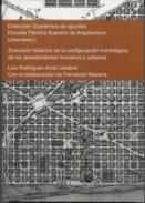 Evolucin histrica de la configuracin morfolgica de los asentamientos humanos y urbanos