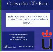 Prcticas de tica y deontologa a travs del cine contemporneo 1990-2011 [Recurso electrnico]