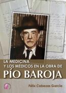 La medicina y los mdicos en la obra de Po Baroja