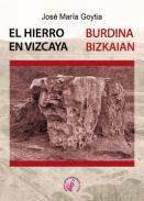 El hierro en Vizcaya = Burdina Bizkaian