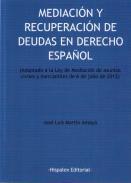 Mediacin y recuperacin de deudas en derecho espaol