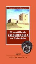 El castillo de Valderradela en Chinchn