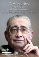 Francesc Abel i la biotica, un llegat per a la vida