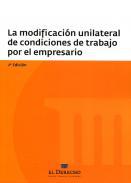 La modificacin unilateral de condiciones de trabajo por el empresario