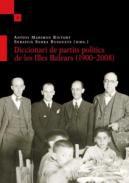 Diccionari de partits poltics de les Illes Balears (1900-2008)