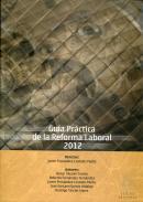 Gua prctica de la reforma laboral 2012