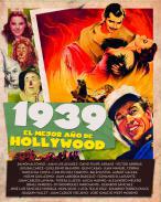 1939, el mejor ao de Hollywood
