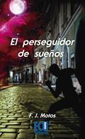 El perseguidor de sueos