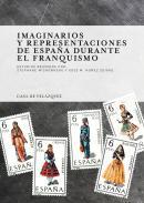 Imaginarios y representaciones de Espaa durante el franquismo