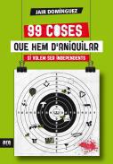 99 coses que hem d'aniquilar si volem ser independents