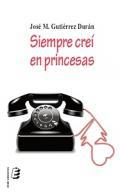 Siempre cre en princesas