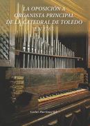 La oposición a organista principal de la catedral de Toledo en 1765