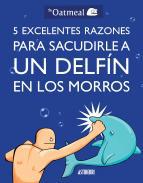 5 excelentes razones para sacudirle a un delfn en los morros