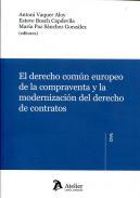 El Derecho comn europeo de la compraventa y la modernizacin del derecho de contratos