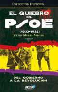 El quiebro del PSOE (1933-1934) : del gobierno a la revolucin, 1
