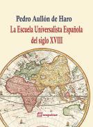 La Escuela Universalista Espaola del siglo XVIII