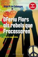 Oferiu flors als rebels que fracassen