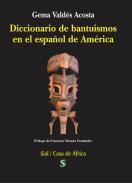 Diccionario de bantusmos en el espaol de Amrica