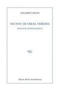 No hay, de veras, veredas