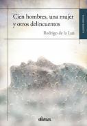 Cien hombres, una mujer y otros delincuentes