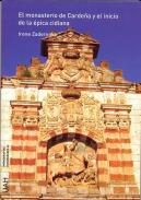 El monasterio de Cardea y el inicio de la pica cidiana