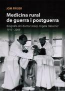 Medicina rural de guerra i postguerra