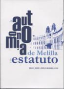 La Autonoma de Melilla y su Estatuto